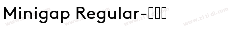 Minigap Regular字体转换